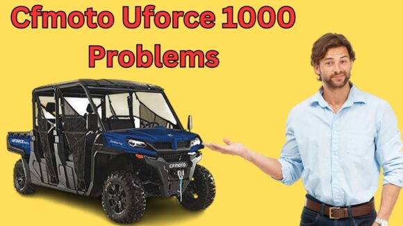 Cfmoto Uforce 1000 Problems