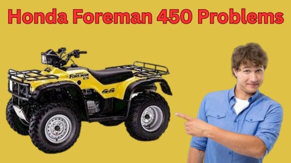Honda Foreman 450 Problems