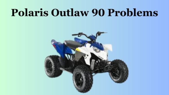 Polaris Outlaw 90 Problems